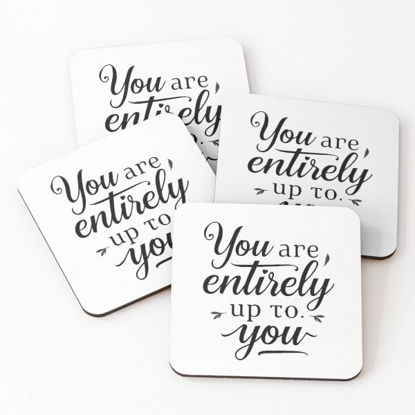 Item preview, Refined black and white SVG “You are entirely up to you”, self-determination affirmation for journals, dorms, and office walls designed and sold by AlwaysHome.