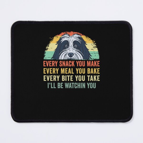 Item preview, Every Snack You Make Bearded Collie Dog Mom Dog Dad designed and sold by shopngocthien.