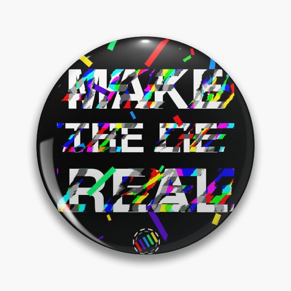 Item preview, Make The Lie Real designed and sold by Enkida.