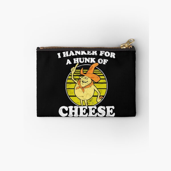 Item preview, I Hanker For A Hunk O' Cheese - Authentic Distressed designed and sold by cicolascageo.