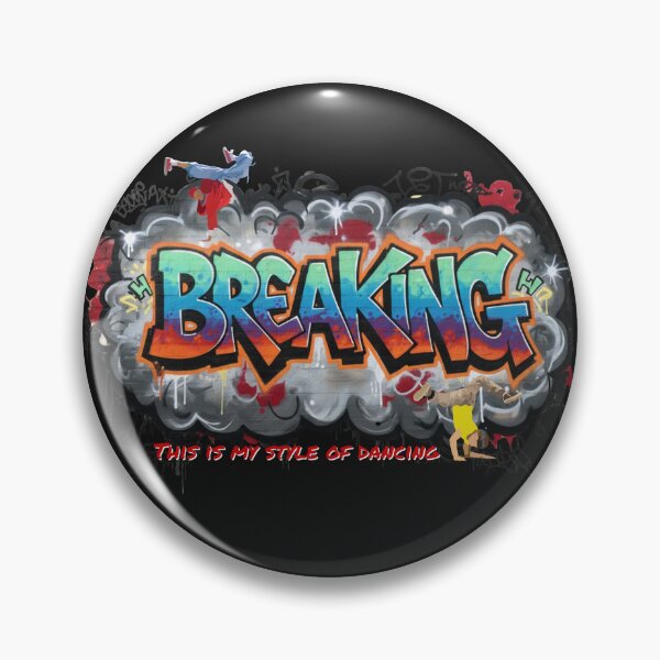Item preview, BREAKING - This is my style of dancing designed and sold by ART-SUNRISE.