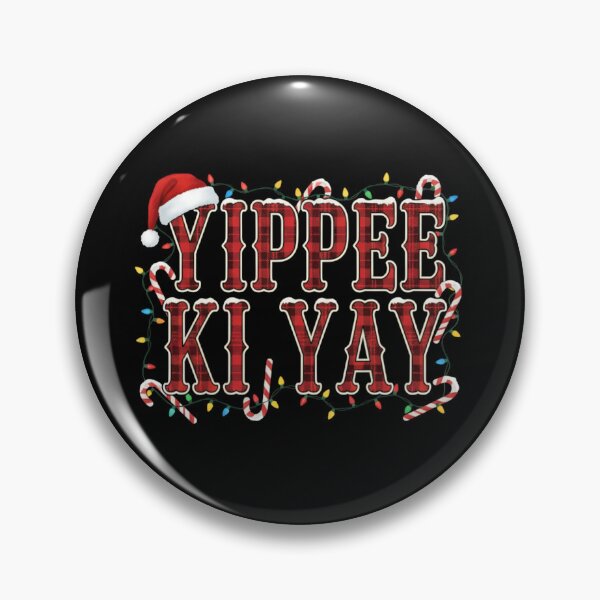 Item preview, Yippee Ki Yay designed and sold by svarupa.