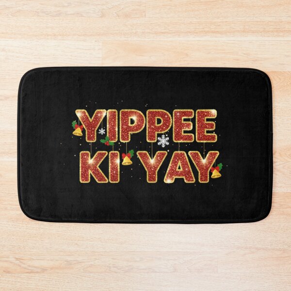 Item preview, Yippee Ki Yay designed and sold by svarupa.