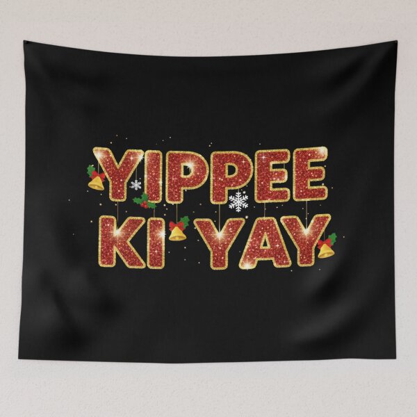Item preview, Yippee Ki Yay designed and sold by svarupa.
