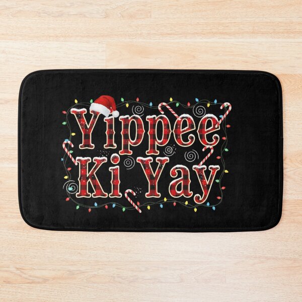 Item preview, Yippee Ki Yay designed and sold by svarupa.