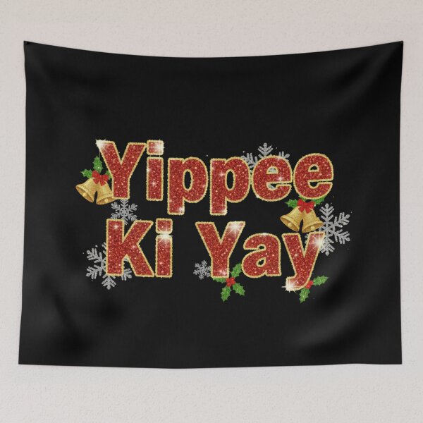 Item preview, Yippee Ki Yay designed and sold by svarupa.