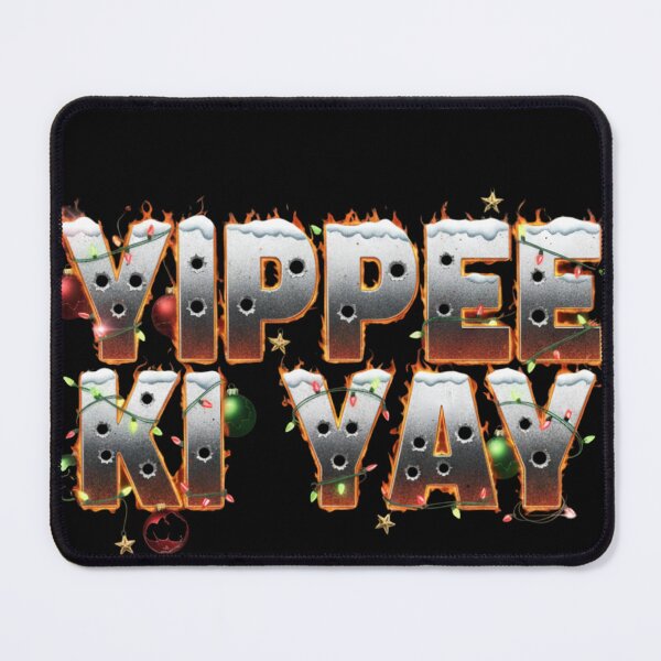 Item preview, Yippee Ki Yay designed and sold by svarupa.