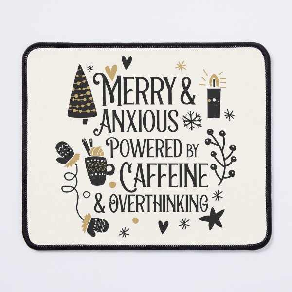 Item preview, Merry & Anxious Christmas – Funny Holiday Anxiety Design for Coffee Lovers & Overthinkers designed and sold by imaniko.
