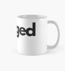 Mugged Off, Towie, Love Island Quote Mug