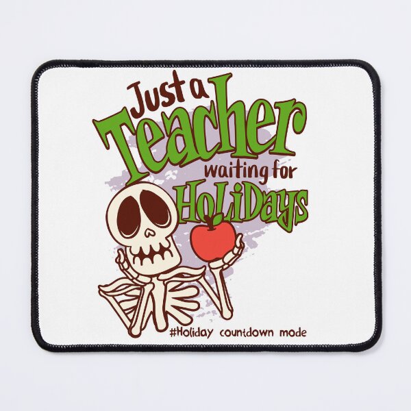 Item preview, Funny Teacher Skeleton - Just A Teacher Waiting For Holidays T-shirt designed and sold by Hybrid Life Co.