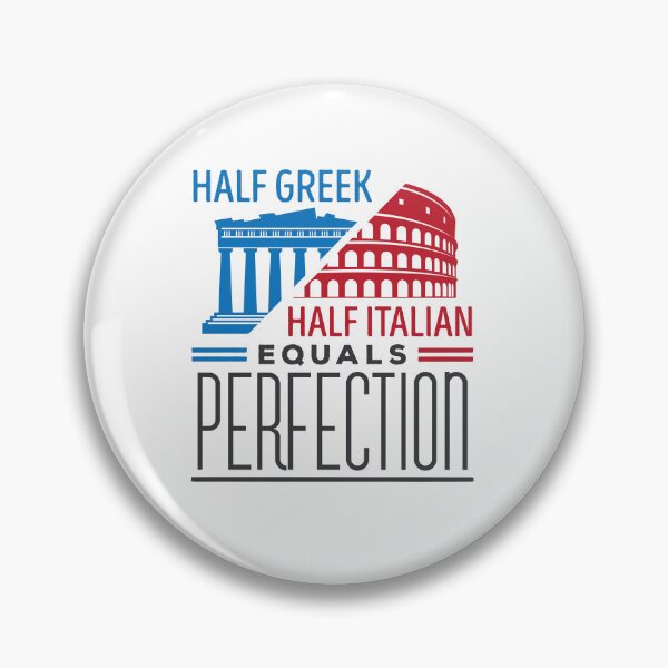 Item preview, Half Greek Half Italian Equals Perfection  designed and sold by jaygo.