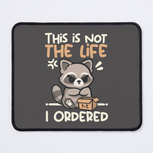 Item preview, This is not the life I ordered cute raccoon designed and sold by NemiMakeit.