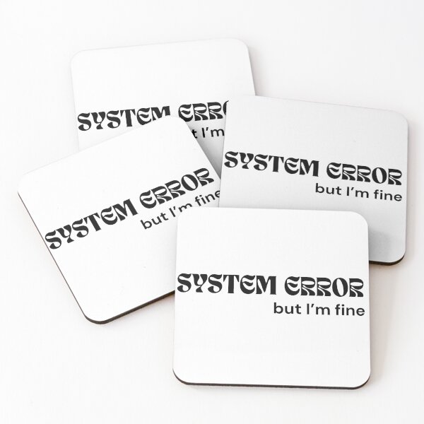 Item preview, System Error Minimalist Quote – Still Loading Sanity | Sarcastic Mental Health Design designed and sold by RETL.