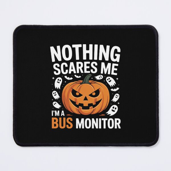 Item preview, You Cannot Scare Me I'm a Bus Monitor Driver Squad Halloween designed and sold by BeetleMalon.