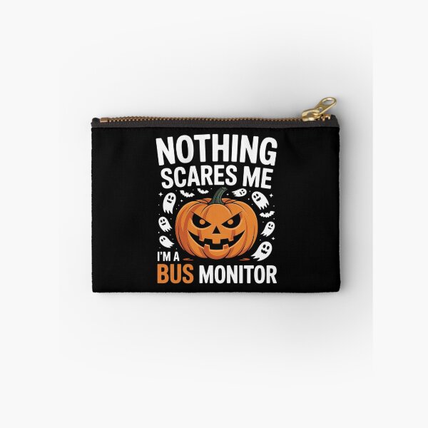 Item preview, You Cannot Scare Me I'm a Bus Monitor Driver Squad Halloween  designed and sold by BeetleMalon.
