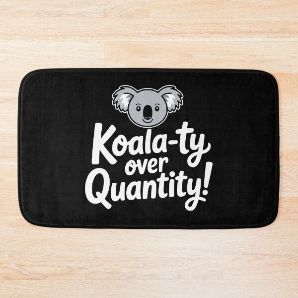 Item preview, Koalaty over Quantity! Funny Koala Pun designed and sold by PMCreative.