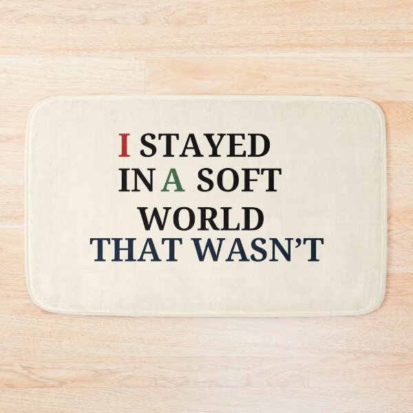 Item preview, I Stayed Soft in a World That Wasn’t – Aesthetic Emotional Quote designed and sold by GracefulPODshop.