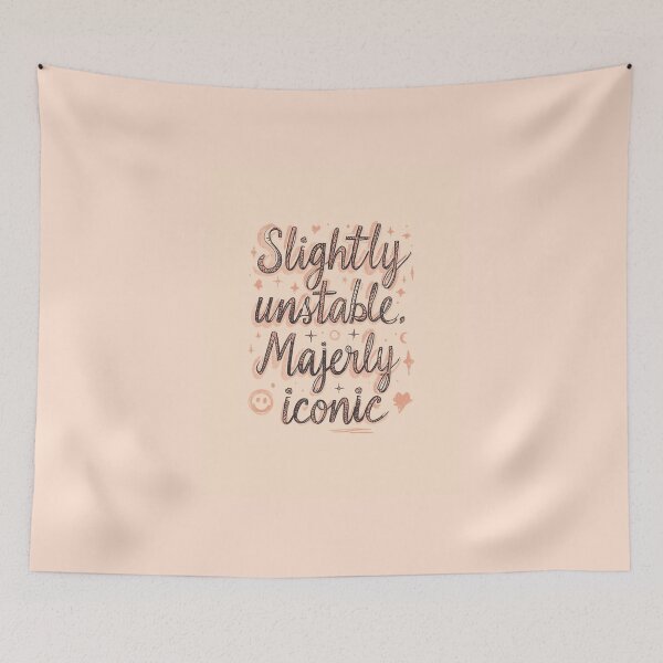 Item preview, Slightly Unstable Majorly Iconic (Cute Hand Lettering) | Funny Relatable Quote, Unstable and Iconic designed and sold by ConfuseLab Shop.