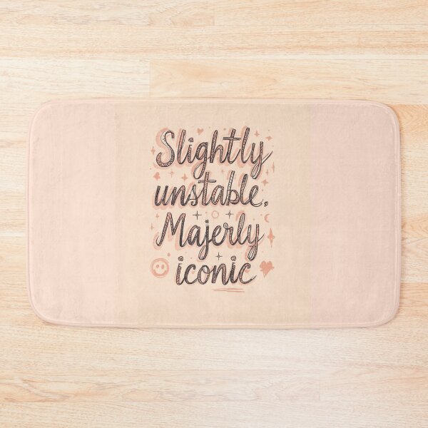 Item preview, Slightly Unstable Majorly Iconic (Cute Hand Lettering) | Funny Relatable Quote, Unstable and Iconic designed and sold by ConfuseLab Shop.