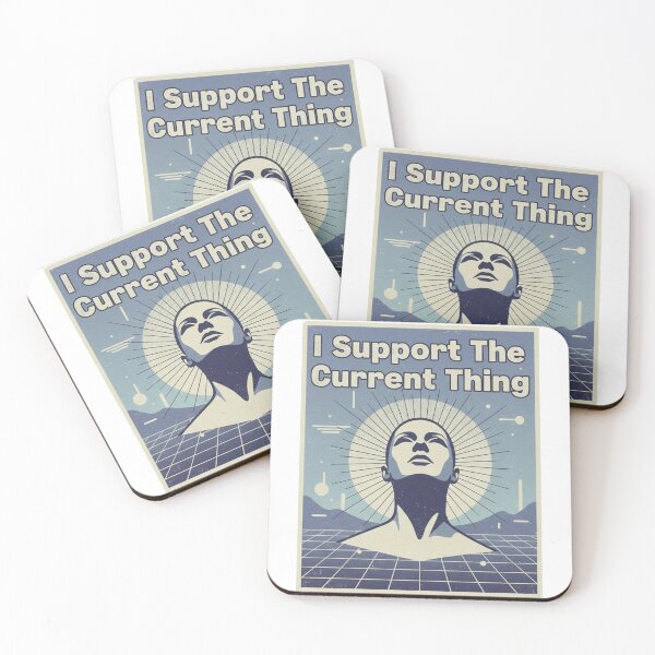 Item preview, I Support The Current Thing Sarcastic Meme designed and sold by ColorVR.