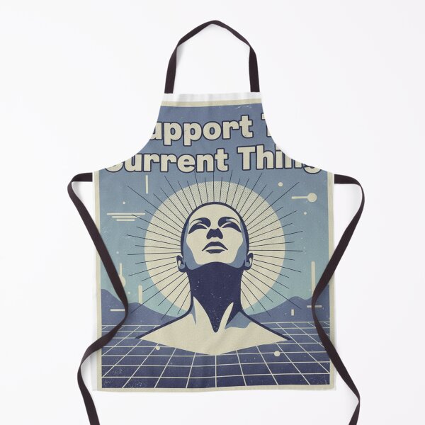 Item preview, I Support The Current Thing Sarcastic Meme designed and sold by ColorVR.