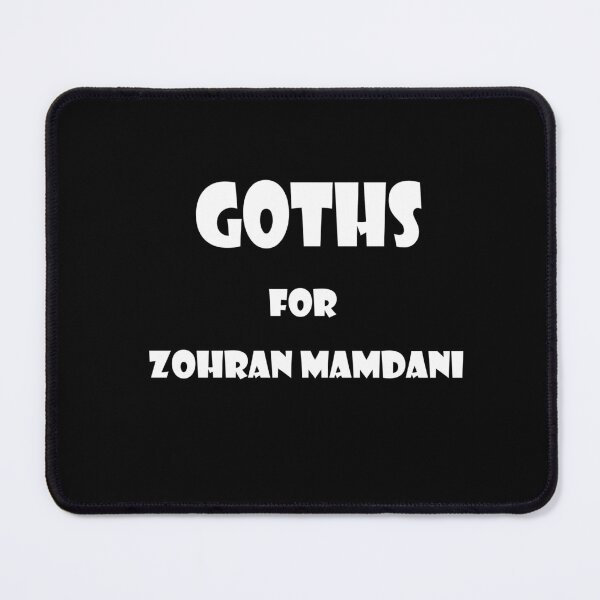 Item preview, Goths for Zohran Mamdani designed and sold by danraji.