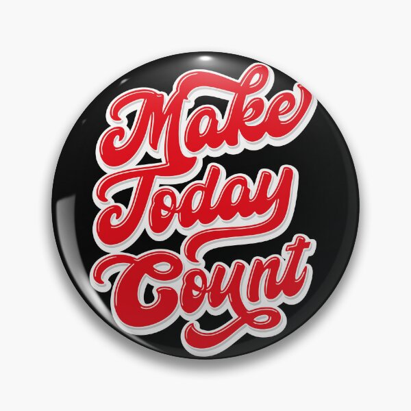 Item preview, Make Today Count – Motivational Quote Design for a Positive Mindset designed and sold by RetroChill.
