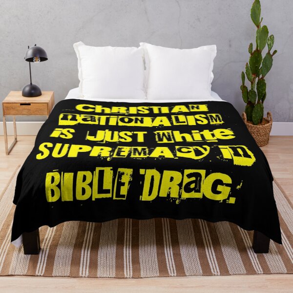 Item preview, Christian Nationalism is just White Supremacy in Bible Drag designed and sold by Thelittlelord.