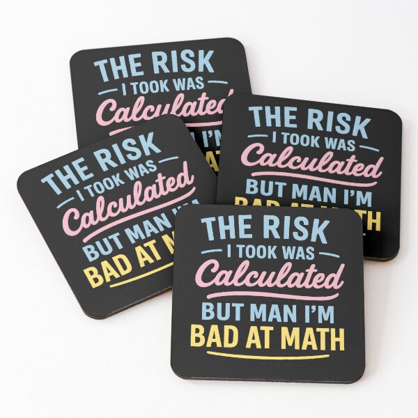 Item preview, The Risk I Took Was Calculated But Man, I’m Bad at Math designed and sold by hemagamo.