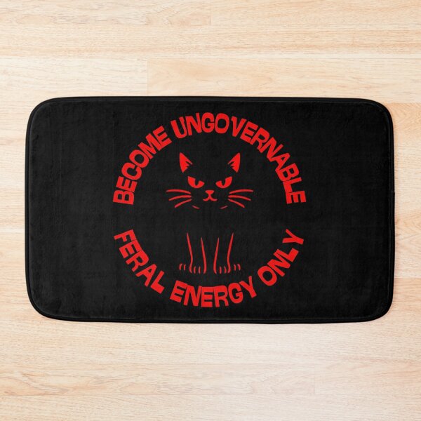 Item preview, Become Ungovernable Cat | Feral Energy Only designed and sold by PROPera-design.