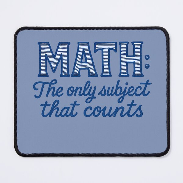 Item preview, Math: The Only Subject that Counts designed and sold by FrictionMaxxing.