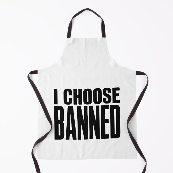 Item preview, I Choose Banned designed and sold by SignumShop.
