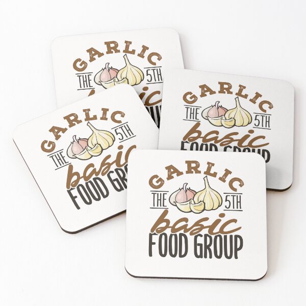 Item preview, Garlic the 5th Basic Food Group designed and sold by jaygo.