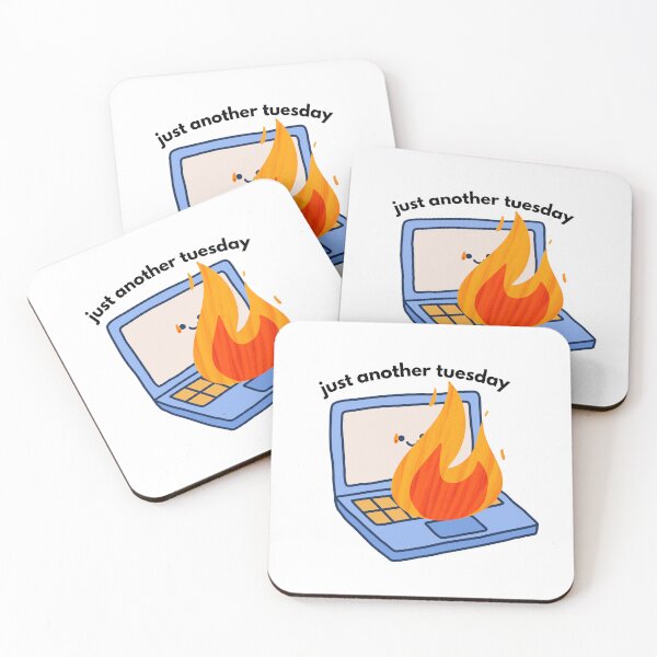 Item preview, Just Another Tuesday – Laptop on Fire Funny Relatable Design designed and sold by coolcreativeco.