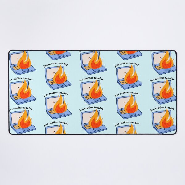 Item preview, Just Another Tuesday – Laptop on Fire Funny Relatable Design designed and sold by coolcreativeco.