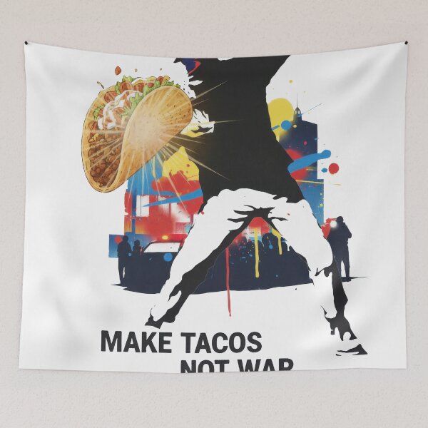 Item preview, Make Tacos Not War DC 2025 Street Art designed and sold by zoughlal.