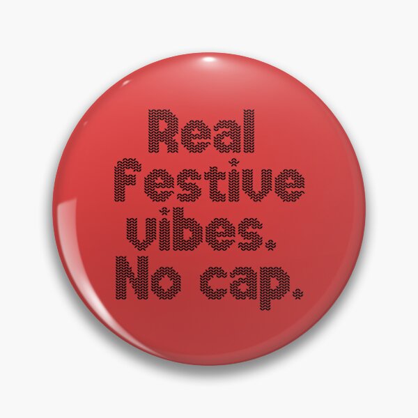 Item preview, Real festive vibes. No cap. designed and sold by Tattee.