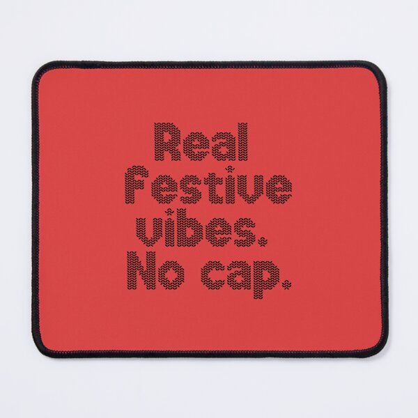 Item preview, Real festive vibes. No cap. designed and sold by Tattee.
