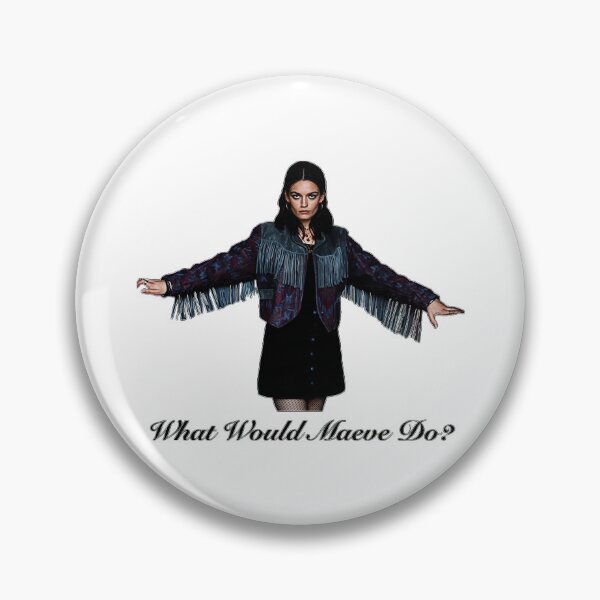 Item preview, What Would Maeve Do_ designed and sold by Amandeeyers.