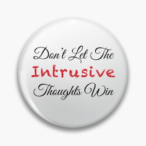 Item preview, Don't Let the Intrusive Thoughts Win designed and sold by SteveKDesigns.