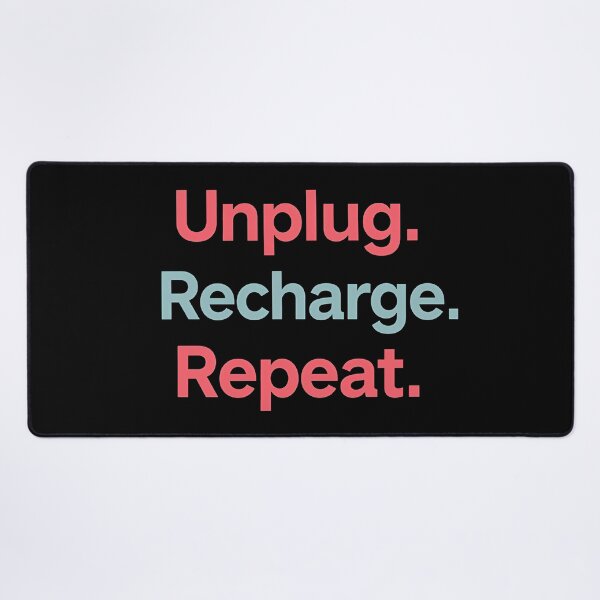 Item preview, Unplug. Recharge. Repeat. designed and sold by ArrogantOwl.