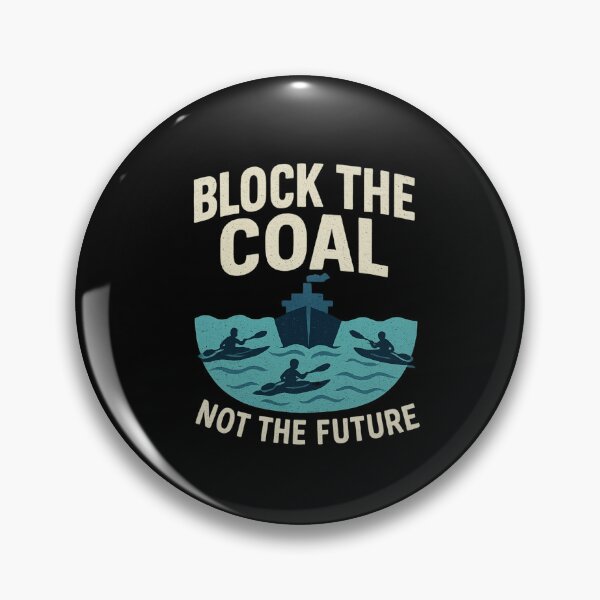 Item preview, Block the Coal, Not the Future – Rising Tide Climate Protest Australia designed and sold by DigiSudu.