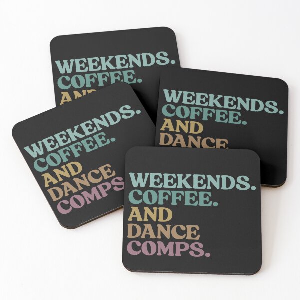 Item preview, Dance Mom Competition Mom Weekends Coffee and Dance Comps designed and sold by AboumidaArt.