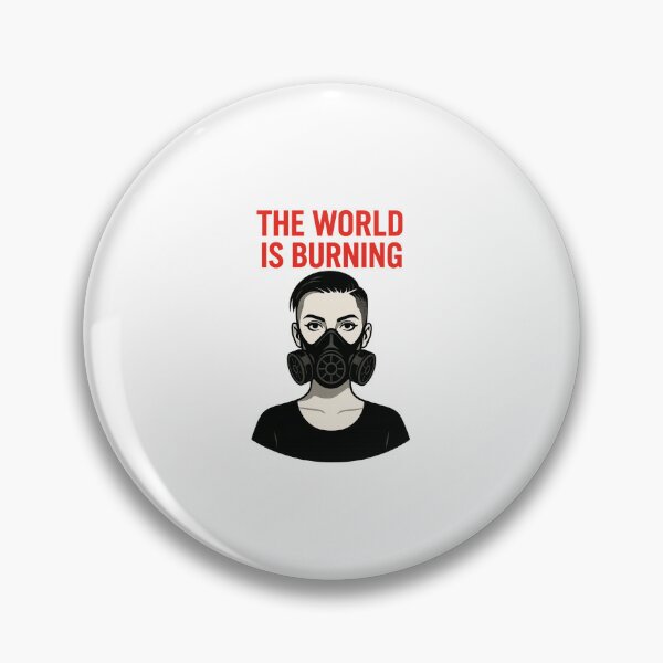 Item preview, The World Is Burning Gas Mask Girl -  Protest designed and sold by Fleetwood1994.