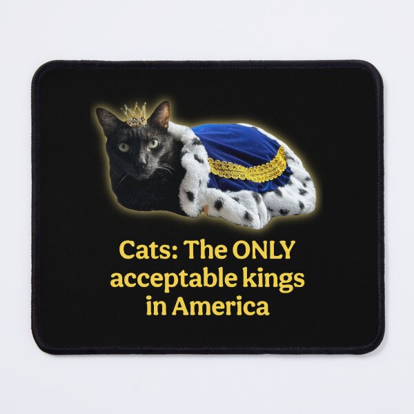 Item preview, No Kings (Except Cats) designed and sold by MannyShop.