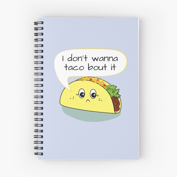 Item preview, I Don't Wanna Taco 'Bout It designed and sold by Rockford Goblin Market.