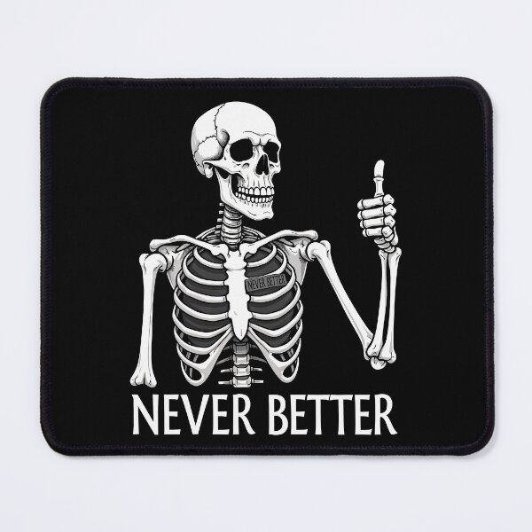Item preview, Never Better Skeleton  designed and sold by DariusZD.