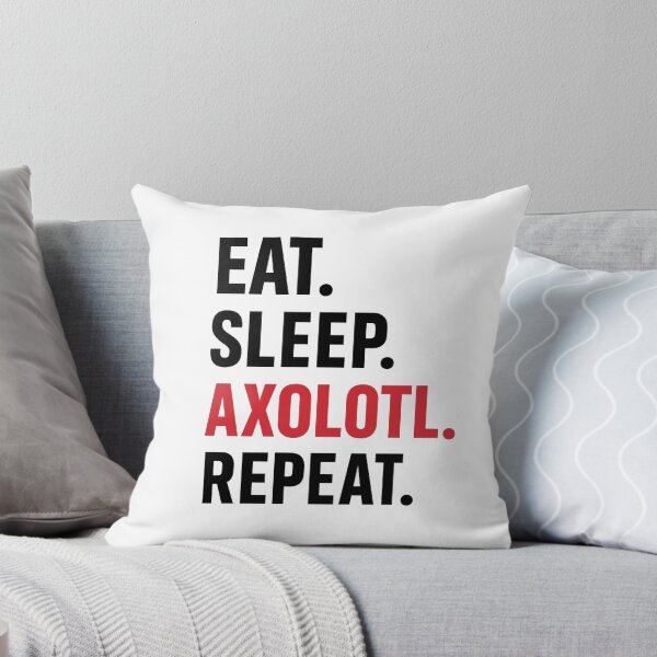 Item preview, EAT. SLEEP. AXOLOTL. REPEAT. designed and sold by RetroPop23.