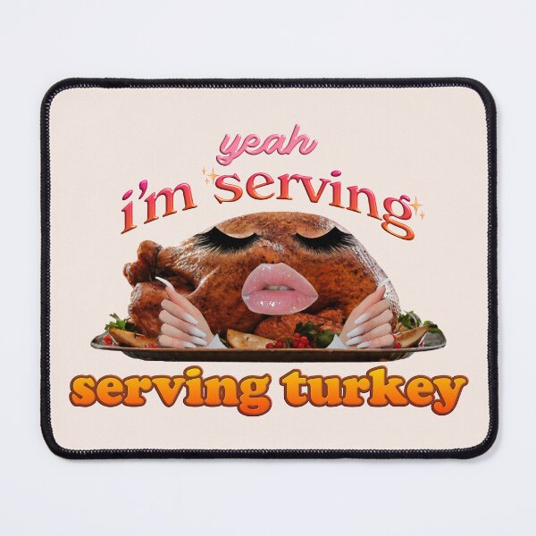 Item preview, I'm Serving Turkey - yassified Thanksgiving turkey designed and sold by snazzyseagull.