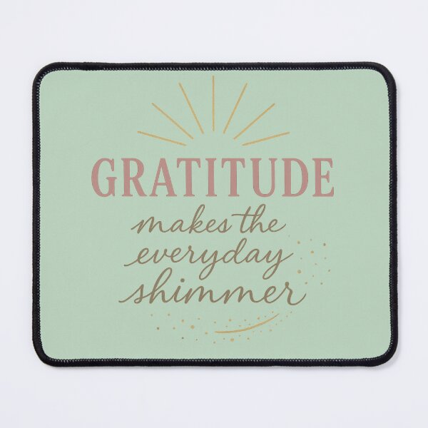 Item preview, Gratitude makes the everyday shimmer designed and sold by Taya Johnston.